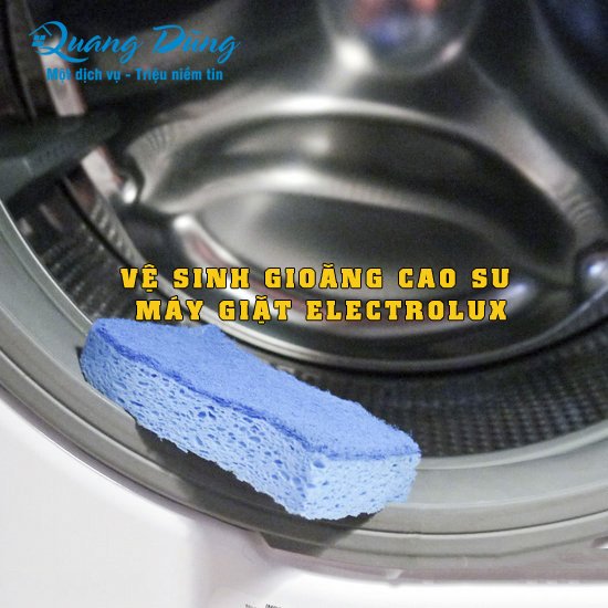 vệ sinh gioăng cao su máy giặt electrolux
