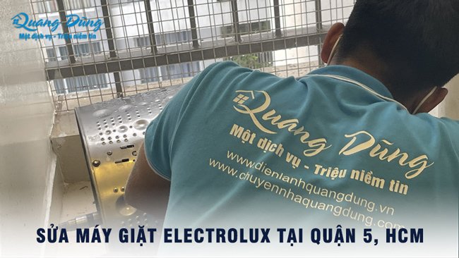 Dịch Vụ Sửa Máy Giặt Electrolux Tại Quận 5